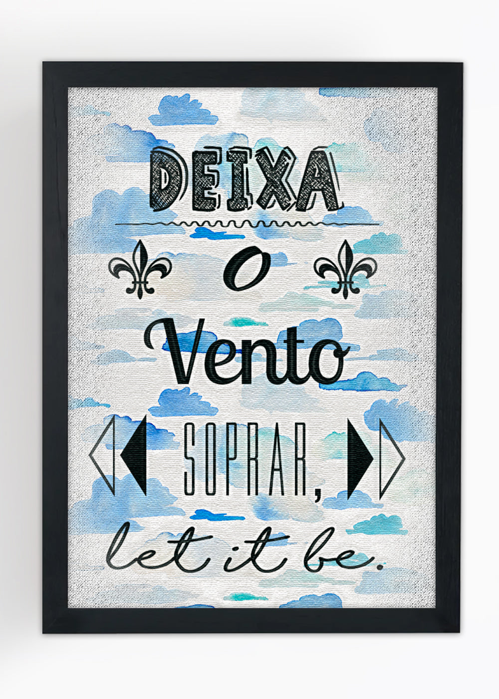 Quadro Decorativo Deixa o vento soprar - Com vidro