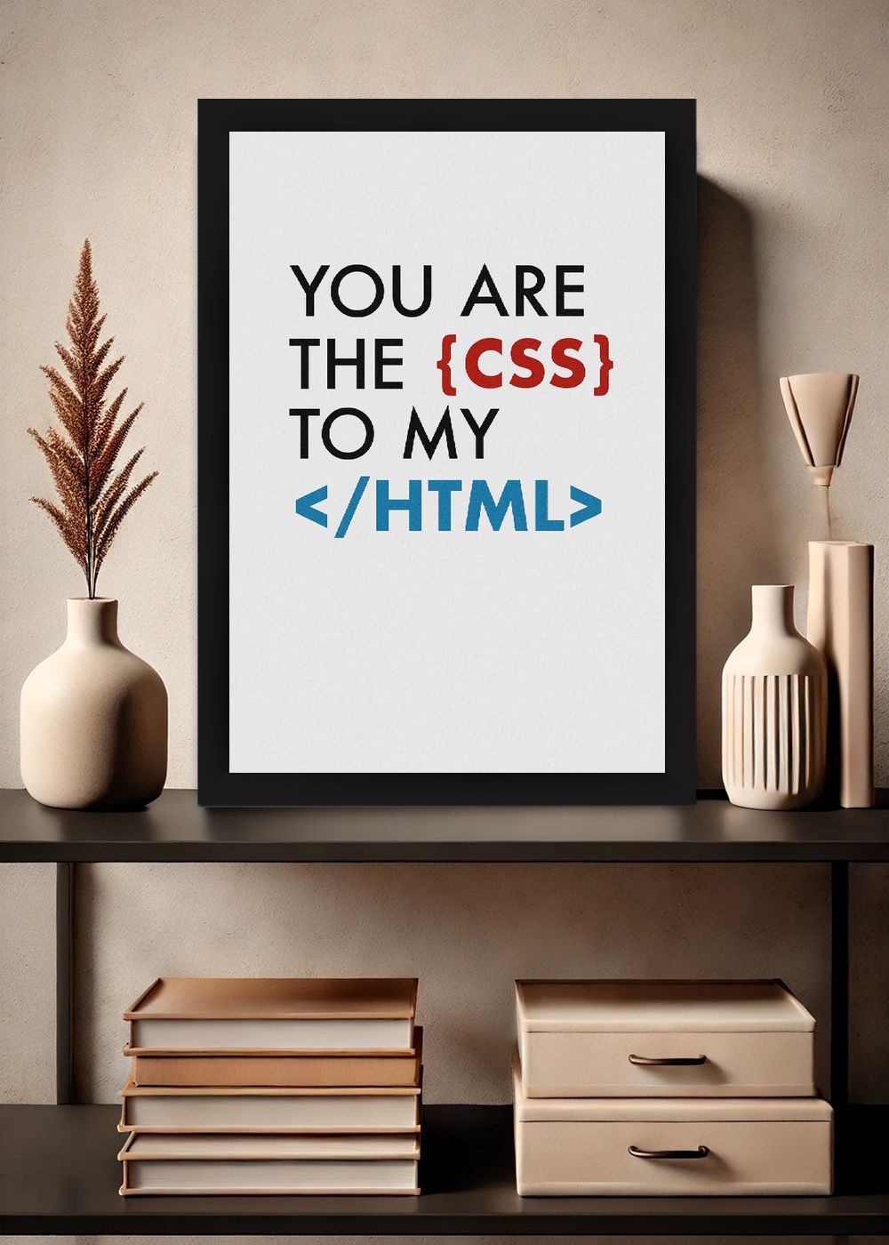 Quadro Geek You Are CSS To My HTML Com Vidro e Moldura
